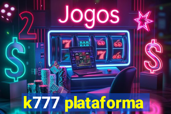 k777 plataforma